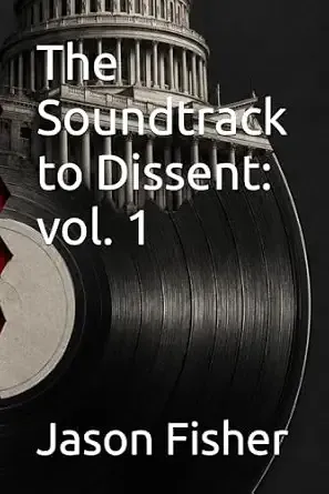 New Book "The Soundtrack to Dissent" Explores How Music Became a Force That Shaped History